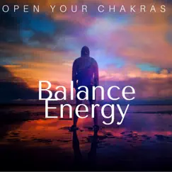 Balance Energy: Open your Chakras, Inner Peace, Power of Mindfulness by Trevor Stay & The Yoga Specialists album reviews, ratings, credits