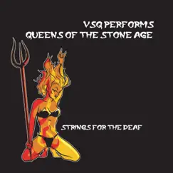 VSQ Performs Queens Of The Stone Age: Strings For The Deaf by Vitamin String Quartet album reviews, ratings, credits