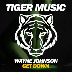 Get Down - Single by Wayne Johnson album reviews, ratings, credits