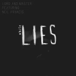 White Lies by Master & LorD and Master album reviews, ratings, credits