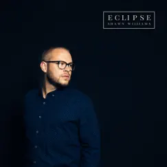 Eclipse - Single by Shawn Williams album reviews, ratings, credits