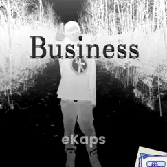 Business - Single by Ekaps album reviews, ratings, credits