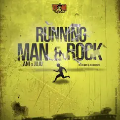 Running Man & Rock (feat. Ani, Ju Ju & DJ Jayhood) Song Lyrics