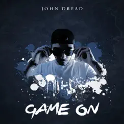 Game On - EP by John Dread album reviews, ratings, credits