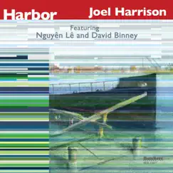 Harbor by Joel Harrison album reviews, ratings, credits
