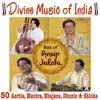Divine Music of India Best of Anup Jalota album lyrics, reviews, download