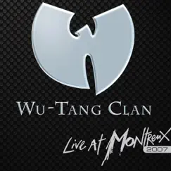 Live At Montreux 2007 by Wu-Tang Clan album reviews, ratings, credits