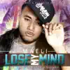 Lose My Mind (feat. A Dough & Finngruva) - Single album lyrics, reviews, download