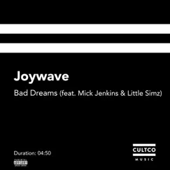 Bad Dreams (feat. Mick Jenkins & Little Simz) - Single by Joywave album reviews, ratings, credits