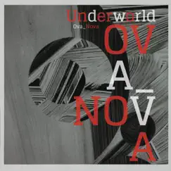 Ova Nova (Remix) - EP by Underworld album reviews, ratings, credits
