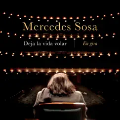 Deja la Vida Volar - En Gira (En Vivo) by Mercedes Sosa album reviews, ratings, credits
