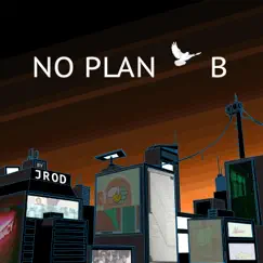 No Plan B (feat. Corey Wise, Eric Heron & Colson) Song Lyrics