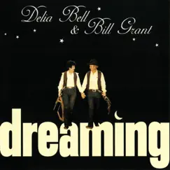 Dreaming by Delia Bell & Bill Grant album reviews, ratings, credits