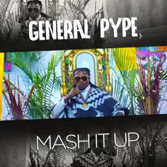 Mashit Up - Single by General Pype album reviews, ratings, credits