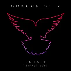 Escape (Terrace Dubs) [Remixes] - EP by Gorgon City album reviews, ratings, credits