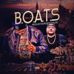 B.O.A.T.S (Based on a True Story) [feat. Ren Thomas] - Single by CopyRyte album reviews, ratings, credits