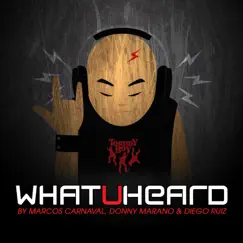 What U Heard (Radio Edit) - Single by Marcos Carnaval album reviews, ratings, credits