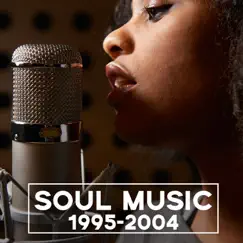 Soul Music 1995-2004 by Various Artists album reviews, ratings, credits