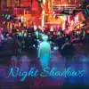Night Shadows - Single album lyrics, reviews, download