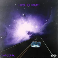 Love by Night by Charlie Stardom album reviews, ratings, credits