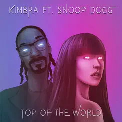 Top of the World (feat. Snoop Dogg) - Single by Kimbra album reviews, ratings, credits