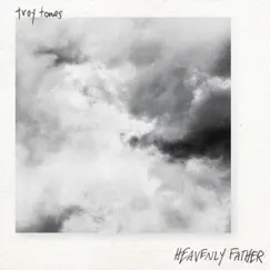 Heavenly Father - Single by Troy Tones album reviews, ratings, credits
