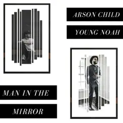 Man in the Mirror (feat. Young Noah) Song Lyrics