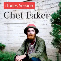 ITunes Session by Chet Faker album reviews, ratings, credits