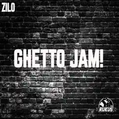 Ghetto Jam - Single by Zilo album reviews, ratings, credits