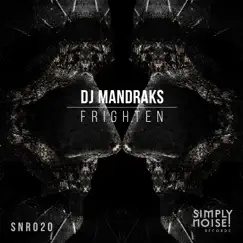 Frighten - Single by DJ Mandraks album reviews, ratings, credits