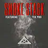 Smoke Stack (feat. Tek Pro) - Single album lyrics, reviews, download