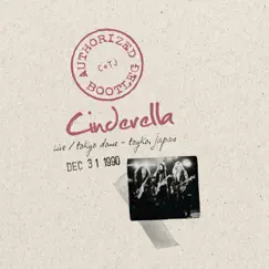 Authorized Bootleg: Cinderella (Live At Tokyo Dome, Tokyo, Japan - Dec 31, 1990) by Cinderella album reviews, ratings, credits