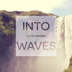 Into Waves Song Lyrics