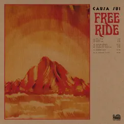 Free Ride (2018 Edition) by Causa Sui album reviews, ratings, credits