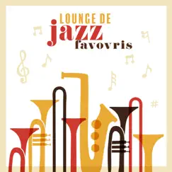 Lounge de jazz favoris: Musique ambiante smooth 2018, Relax dans la ville, Jazz instrumental by Jazz douce musique d'ambiance album reviews, ratings, credits