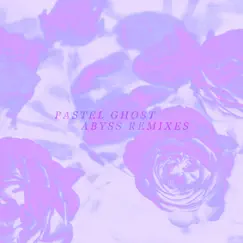 Abyss Remixes - EP by Pastel Ghost album reviews, ratings, credits