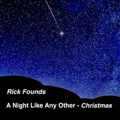A Night Like Any Other: Christmas - Single by Rick Founds album reviews, ratings, credits