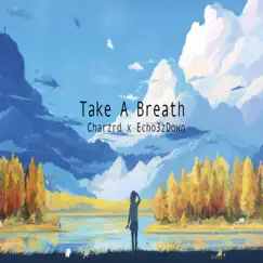 Take a Breath Song Lyrics