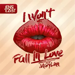 I Won't Fall In Love (feat. MaryLinn) - Single by Jens East album reviews, ratings, credits