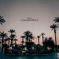 Conversations - Single by Teejay album reviews, ratings, credits