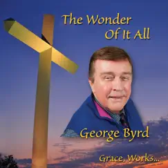 The Wonder of It All by George Byrd album reviews, ratings, credits
