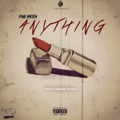 Anything - Single by Pnb Meen album reviews, ratings, credits