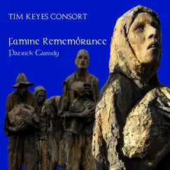 Cassidy: Famine Remembrance by Tim Keyes Consort & Tim Keyes album reviews, ratings, credits