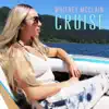 Cruise (Single) album lyrics, reviews, download
