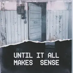 Until It All Makes Sense (Instrumentals) - EP by James Gardin & SoulSeize album reviews, ratings, credits