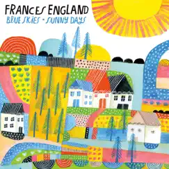 Blue Skies and Sunny Days by Frances England album reviews, ratings, credits