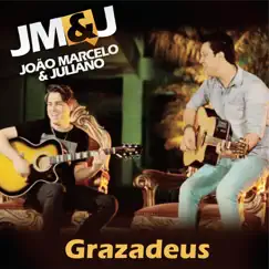 Grazadeus by João Marcelo & Juliano album reviews, ratings, credits