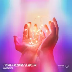 Imagination - Single by Twisted Melodiez & Noctua album reviews, ratings, credits