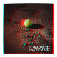 Twin Ponies by Twin Ponies album reviews, ratings, credits
