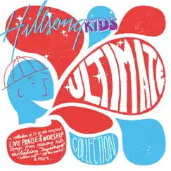 Ultimate Collection (Live) by Hillsong Kids album reviews, ratings, credits